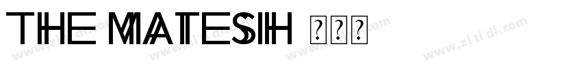 The Matesih字体转换